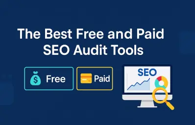 Best Free and Paid SEO Audit Tools (2025 Guide)