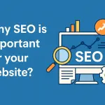Why SEO is Important for Your Website?